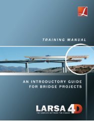 LARSA 4D Introductory Training Manual for Bridge ... - LARSA, Inc.