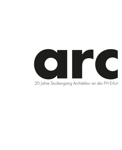 20 Jahre Studiengang Architektur An Der Fh Erfurt Fachhochschule