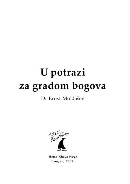  Dr. Ernst Muldašev - U potrazi za gradom Bogova