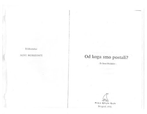 Dr. Ernst Muldašev - Od koga smo postali ?