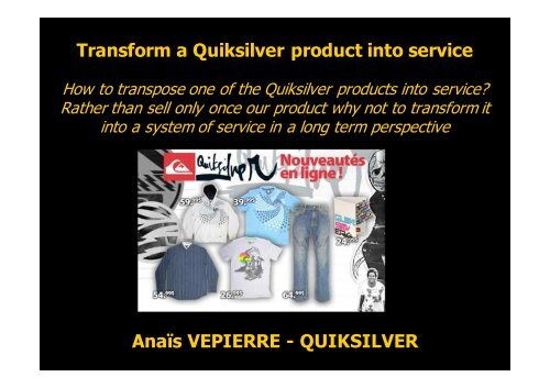 Quiksilver - The 24h of innovation - Estia