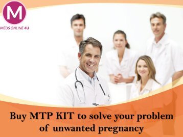 Buy MTP KIT to Solve your problem of unwanted pregnancy