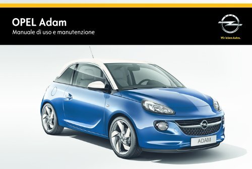 Opel ADAM MY 15.0 - ADAM MY 15.0 manuale