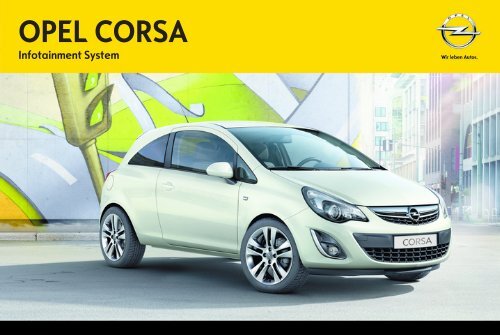 Opel Corsa Infotainment Manual - Corsa Infotainment Manual manuale