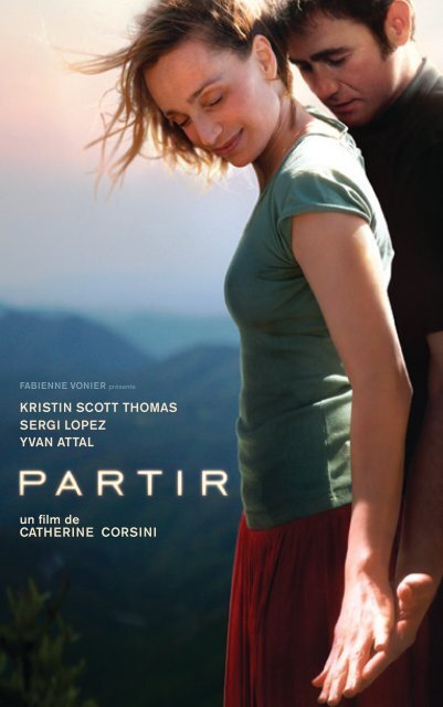 Kristin Scott Thomas Sergi Lopez Yvan Attal un film de CATHERINE CORSINI