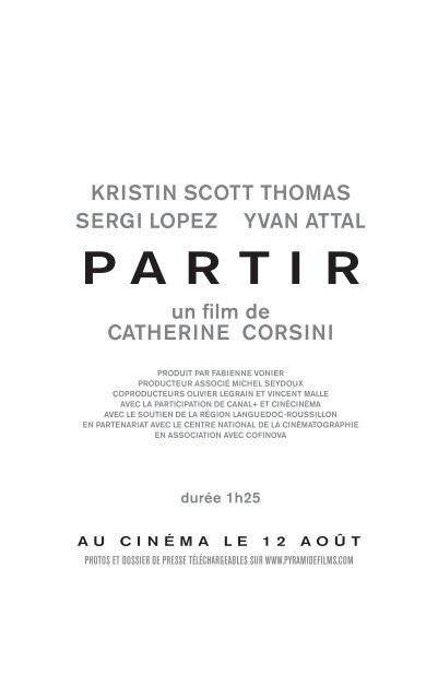 Kristin Scott Thomas Sergi Lopez Yvan Attal un film de CATHERINE CORSINI