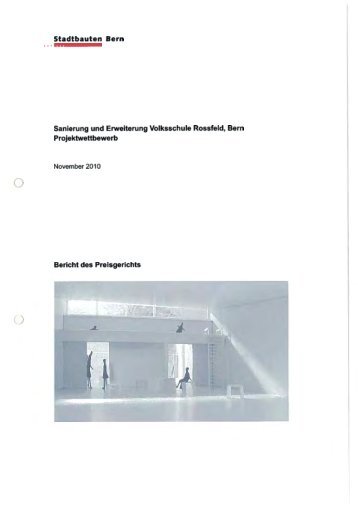 Jurybericht Teilsanierung und Erweiterung Volksschule Rossfeld