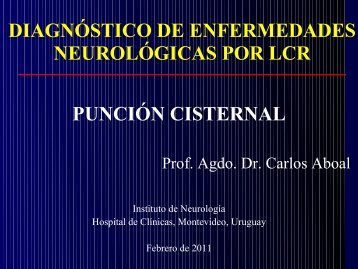 DIAGNÓSTICO DE ENFERMEDADES NEUROLÓGICAS POR LCR PUNCIÓN CISTERNAL