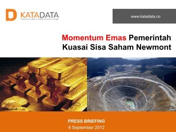 Momentum Emas Pemerintah Kuasai Sisa Saham Newmont