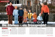 Die Gfellers – ein Grossprojekt