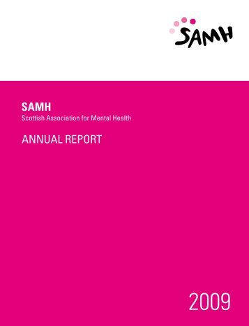 SAMH AnRep 2009.indd - Scottish Association for Mental Health