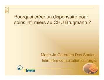 Pourquoi créer un dispensaire pour soins infirmiers au CHU Brugmann ?