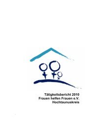 Tätigkeitsbericht 2010 Frauen helfen Frauen e.V. Hochtaunuskreis