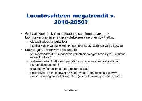 Elinkeinot ihmisen ja eläimen suhteen muokkaajana