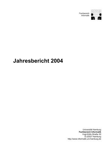 Jahresbericht 2004 - Fachbereich Informatik - Universität Hamburg