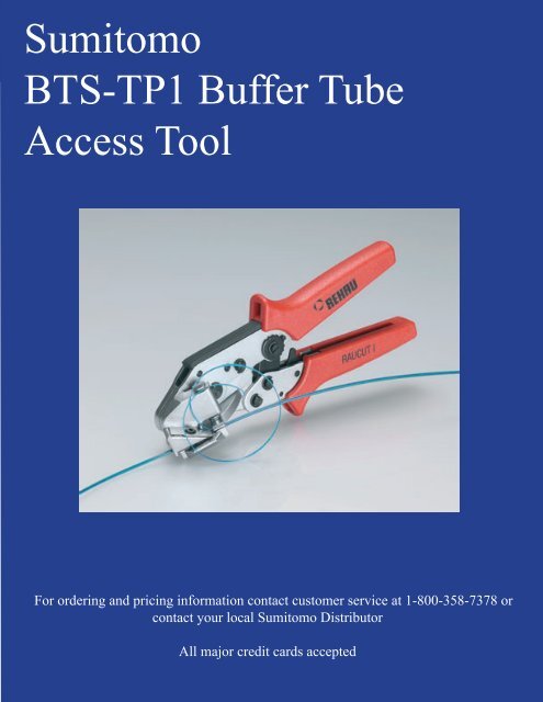 Sumitomo BTS-TP1 Buffer Tube Access Tool