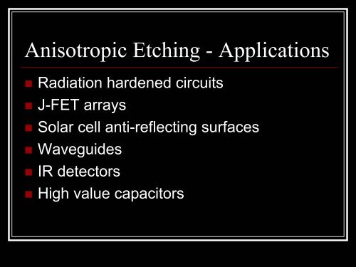 Wet Isotropic and Anisotropic Etching - ECE