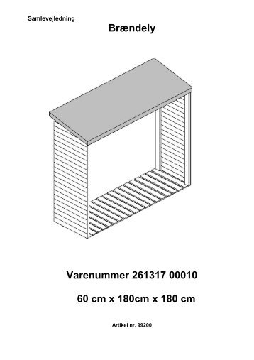 Brændely Varenummer 261317 00010 60 cm x 180cm x 180 cm