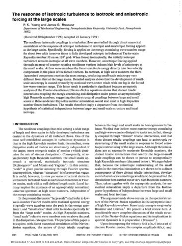 The response of isotropic turbulence to isotropic and anisotropic ...