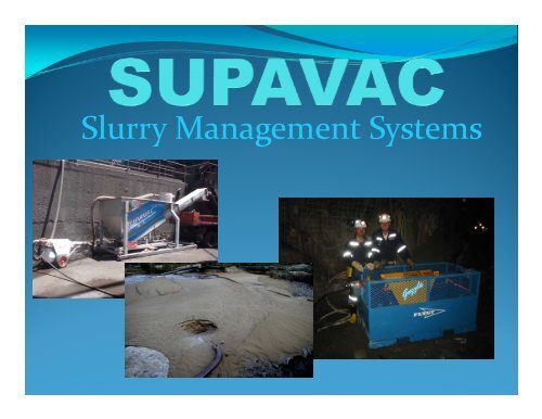 Slurry Management Systems