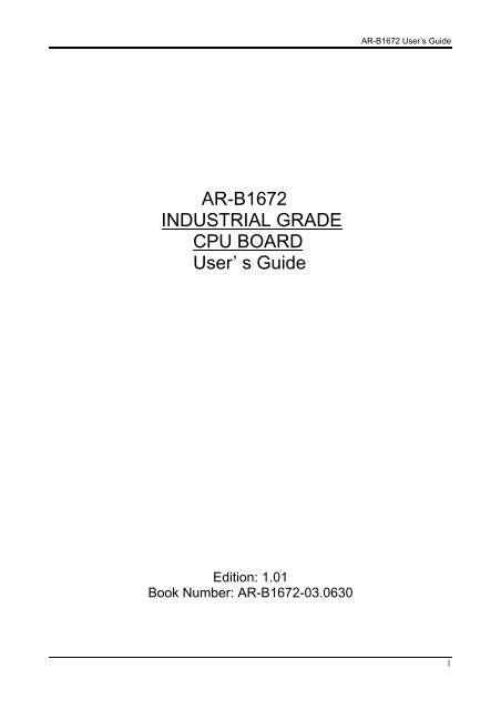 AR-B1672 INDUSTRIAL GRADE CPU BOARD User’ s Guide