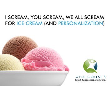 I Scream You Scream We all Scream for Ice Cream (and Personalization)