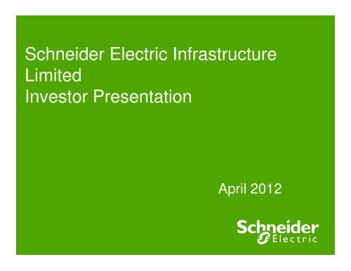 Schneider Electric Infrastructure Limited Investor Presentation