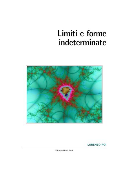 Le Forme Indeterminate Dei Limiti Quali Sono E Come Si Risolvono