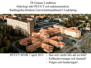 Ãl Gunnar Lindblom Onkologi inkl PET/CT och ... - SFOR