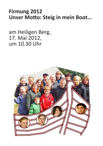 Firmung 2012 Unser Motto: Steig in mein Boot… - Dr. Sibylle KNEISSL