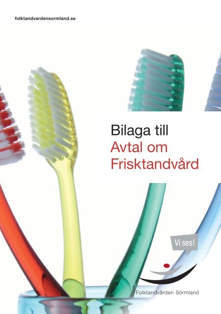 Bilaga till Avtal om Frisktandvård