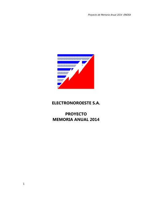 ELECTRONOROESTE S.A PROYECTO MEMORIA ANUAL 2014