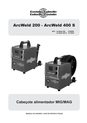 ArcWeld 200 - ArcWeld 400 S