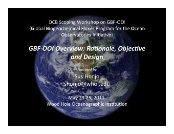 GBF-­‐OOI Overview Ra0onale Objec0ve and Design