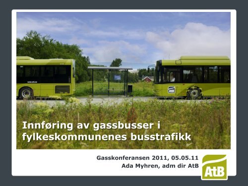 Innføring av gassbusser i fylkeskommunenes busstrafikk