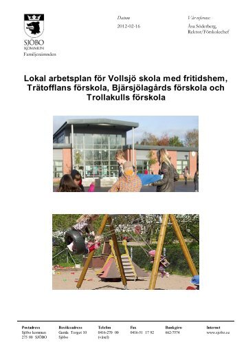 Trätofflans förskola Bjärsjölagårds förskola och Trollakulls förskola