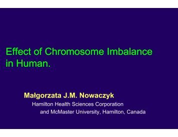 Effect of Chromoso ome Imbalance in Human