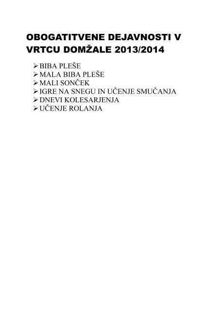 OBOGATITVENE DEJAVNOSTI V VRTCU DOMŽALE 2013/2014