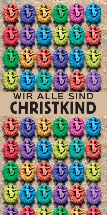 Wir alle sind CHRISTKIND