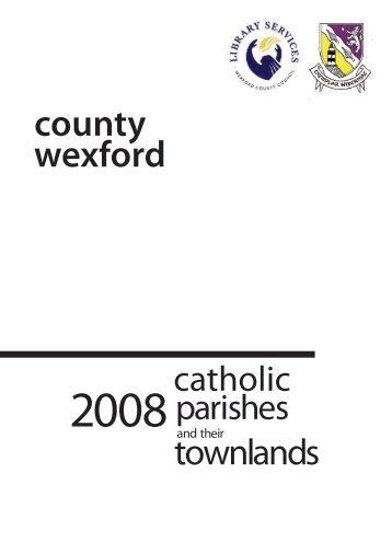 County Wexford Catholic parishes and their townlands