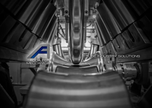 ADDA FER MECCANICA TUBE INDUSTRY SOLUTIONS