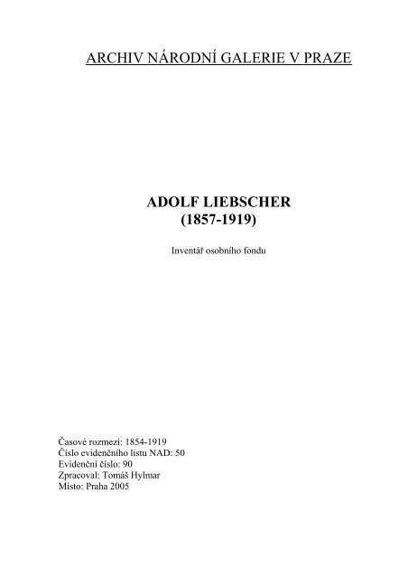 ARCHIV NÁRODNÍ GALERIE V PRAZE ADOLF LIEBSCHER (1857-1919)