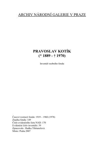 ARCHIV NÁRODNÍ GALERIE V PRAZE PRAVOSLAV KOTÍK (* 1889 - † 1970)