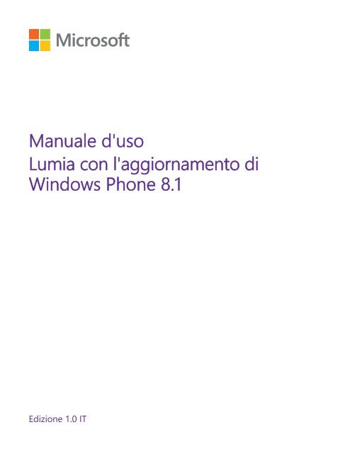 Nokia Lumia 532 - Manuale d'uso del Lumia con l'aggiornamento di Windows Phone 8.1