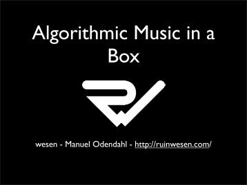 Algorithmic Music in a Box