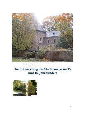 Die Entwicklung der Stadt Goslar im 15. und 16. Jahrhundert