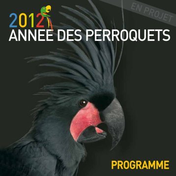AnnEE DES pErroQUEtS - Parc des Oiseaux