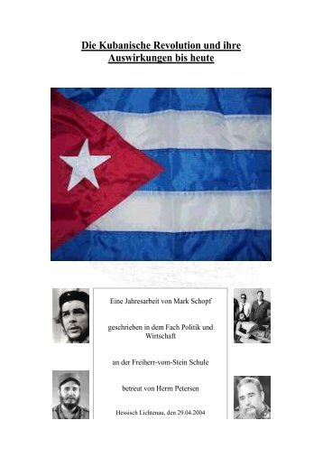 Die Kubanische Revolution und ihre Auswirkungen  bis heute