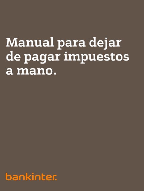 Manual para dejar de pagar impuestos a mano