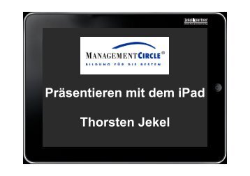 Präsentieren mit dem iPad Thorsten Jekel